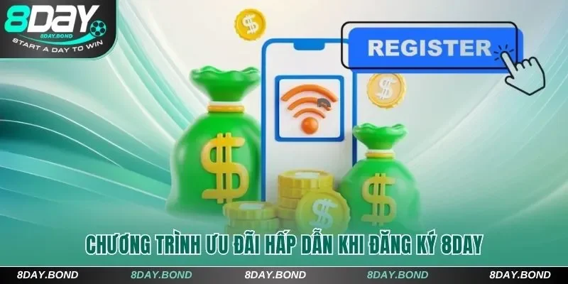 3 Bước Đăng Ký 8Day Thành Công Ngay Trong Lần Đầu Tiên 9 Chương trình ưu đãi hấp dẫn khi đăng ký 8Day
