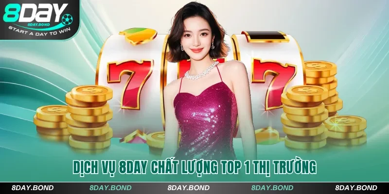Dịch vụ 8Day chất lượng top 1 thị trường
