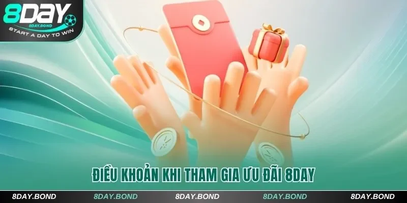 Khuyến Mãi 8Day - Cập Nhật Ưu Đãi Mới Nhất Cho Hội Viên 10 Điều khoản khi tham gia ưu đãi 8Day