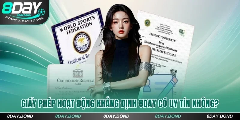 8 Day Có Uy Tín Không? Đánh Giá Sự Minh Bạch Của Sân Chơi 6 Giấy phép hoạt động khẳng định 8Day có uy tín không?
