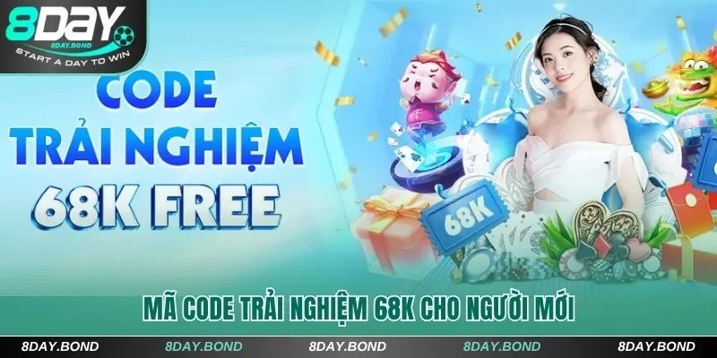 Khuyến Mãi 8Day - Cập Nhật Ưu Đãi Mới Nhất Cho Hội Viên 7 Mã code trải nghiệm 68K cho người mới