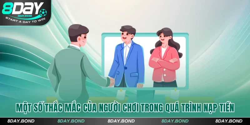 Một số thắc mắc phổ biến của người chơi trong quá trình nạp tiền
