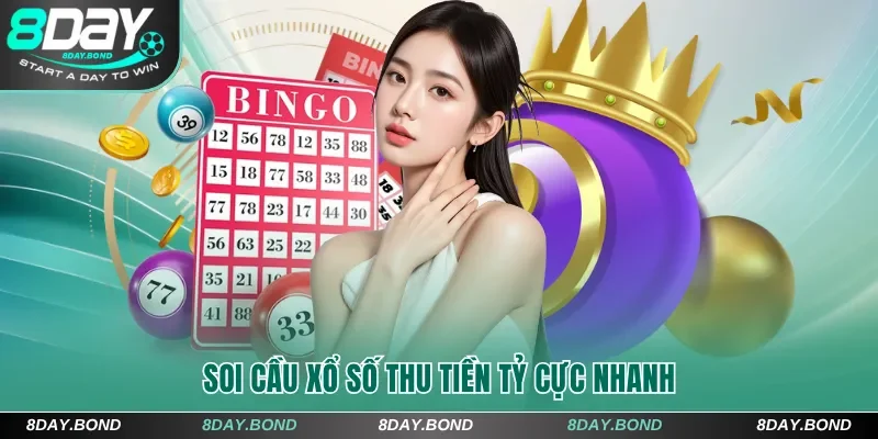 Soi cầu xổ số 8Day thu tiền tỷ cực nhanh