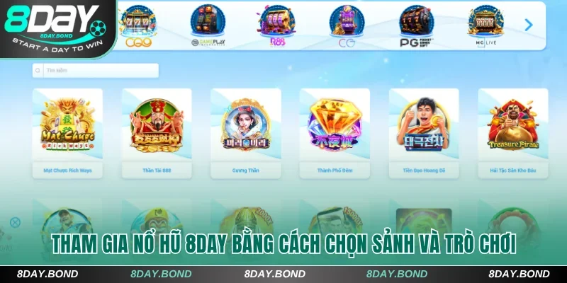 Săn Nổ Hũ 8Day Khủng - Đổi Đời Nhanh Chỉ Với 1 Vòng Quay 8 Tham gia nổ hũ 8Day bằng cách chọn sảnh và trò chơi
